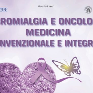 AD ANCONA CONVEGNO SU FIBROMIALGIA E ONCOLOGIA