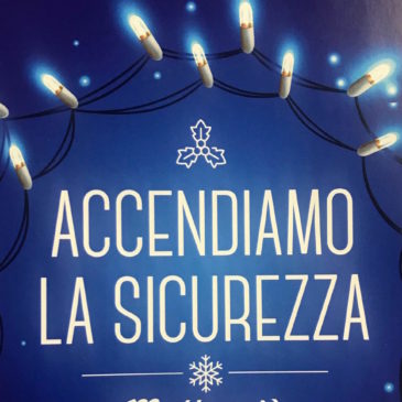 A NATALE SI ACCENDE LA SICUREZZA