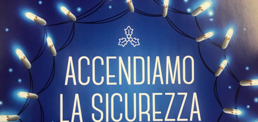 A NATALE SI ACCENDE LA SICUREZZA