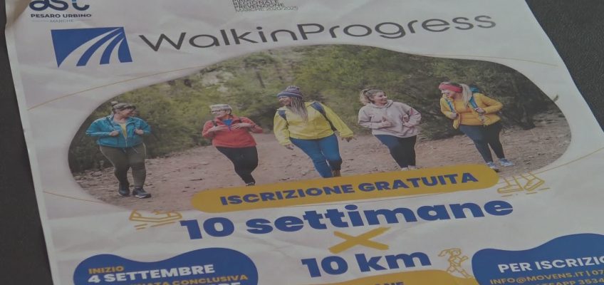 WALKING IN PROGRESS: 10 KM PER 10 SETTIMANE, CAMMINARE E PREVENIRE